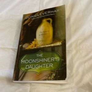 The Moonshiner’s Daughter by Donna Everhart